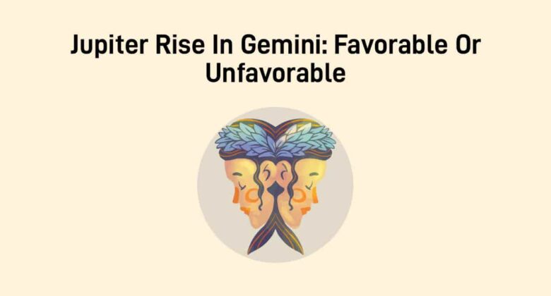 Jupiter Rise In Gemini: Wedding Bells Rings Again