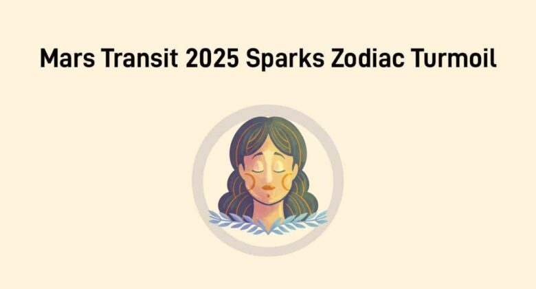 Mars Transit In Virgo: Mayhem & Troubles Across These Zodiac Signs!