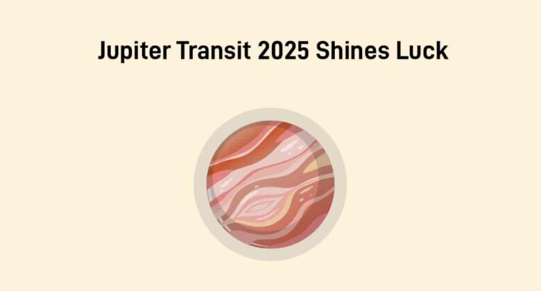 Jupiter Transits 2025: Unlocking Abundance Of Fortunes For 3 Zodiac Signs!