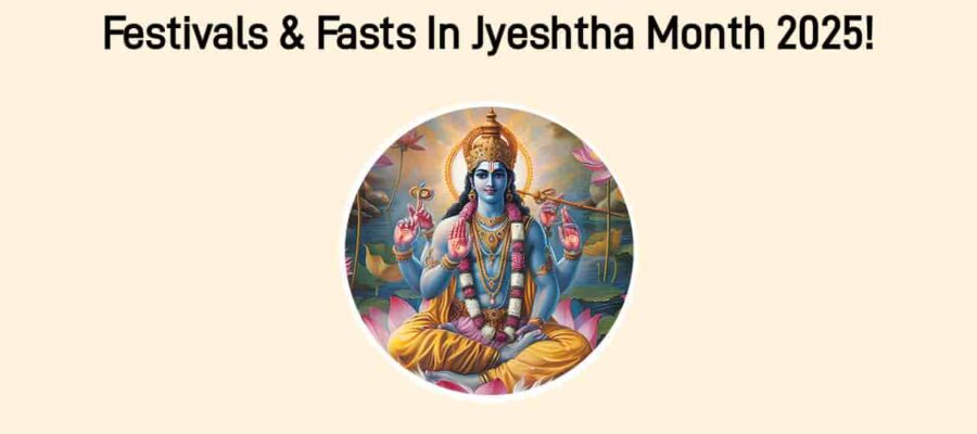 Jyeshtha Month 2025: Ekadashi, Ganga Dussehra, & More Festivities!