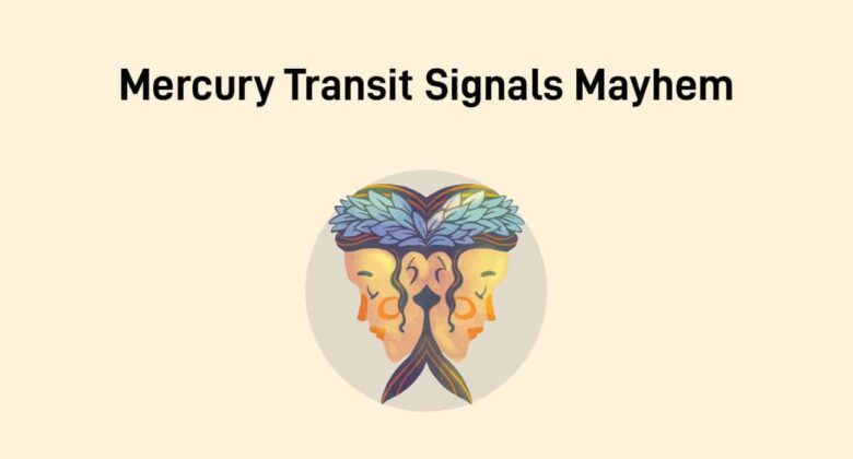 Mercury Transit In Gemini - Twisted Turn Of Faith For These Zodiac Signs!