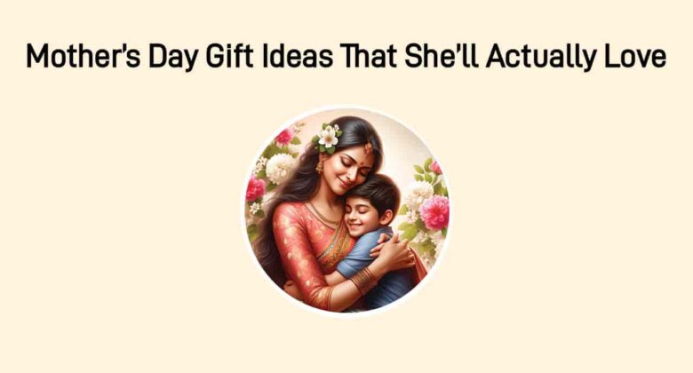 Celebrating Mother’s Day 2025: A Tribute To The Heart Of Every Home