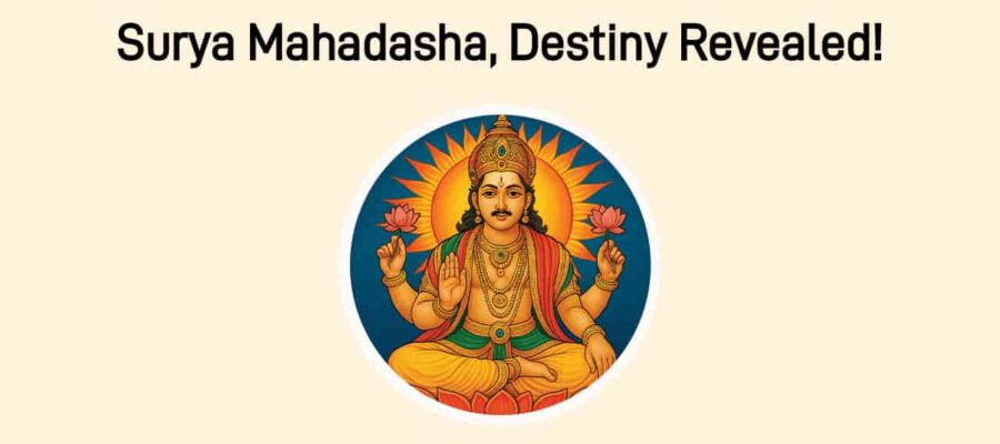 Surya Mahadasha 2025: Decoding Your Destiny With Sun’s Power!