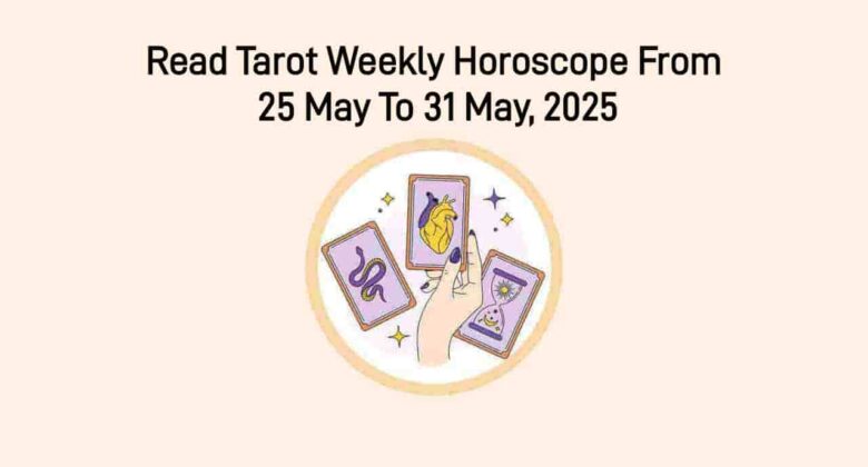 Tarot Weekly Forecast As Per Zodiac Sign!