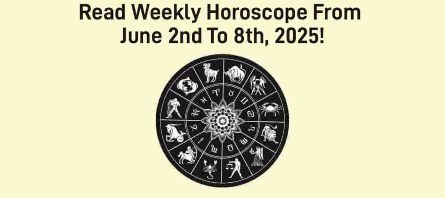 Weekly Horoscope For The Week Of June 2nd to 8th, 2025!