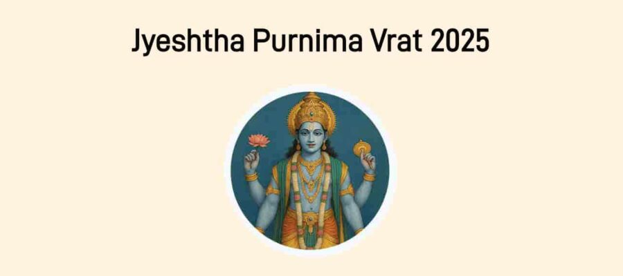 Jyeshtha Purnima Vrat 2025: Observing It Brings Blessings