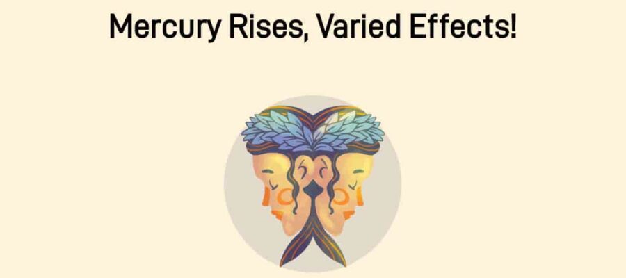 Mercury Rises In Gemini: Twist Of Fate For Respective Zodiac Signs!
