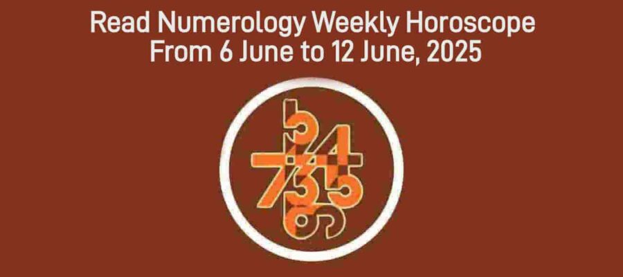 Numerology Weekly Horoscope: 6 July, 2025 To 12 July, 2025