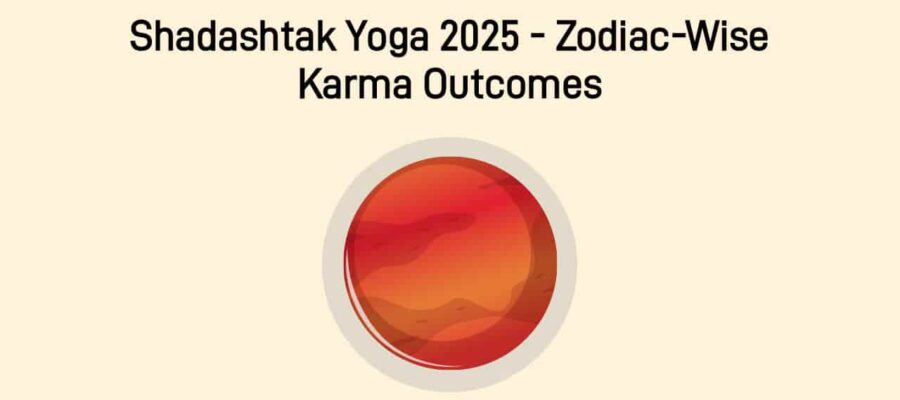 Shadashtak Yoga 2025: Cosmic Clashes & Transformations For 12 Zodiac Signs!