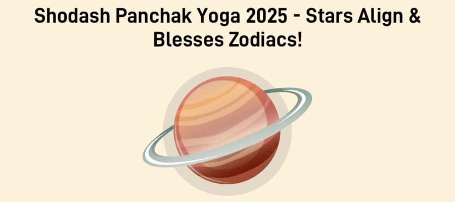 Shodash Panchak Yoga 2025: Fortune Smiles & Success For 3 Zodiac Signs!