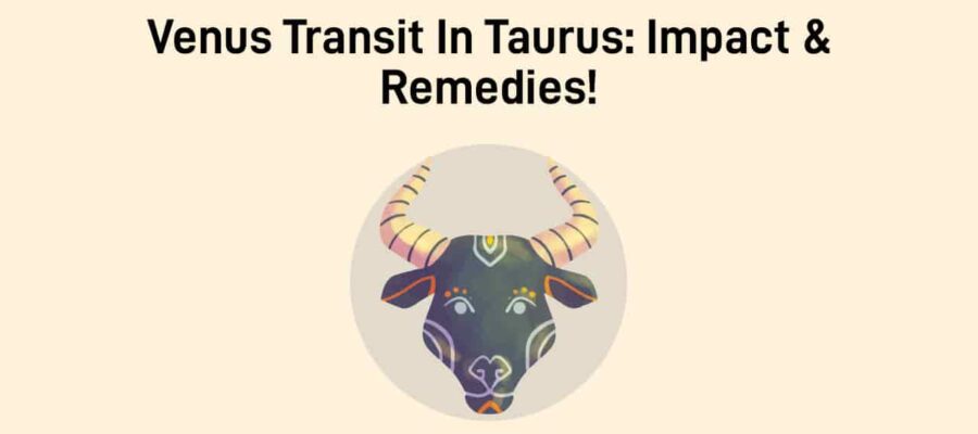 Venus Transit In Taurus: Breeze Of Love Incoming!