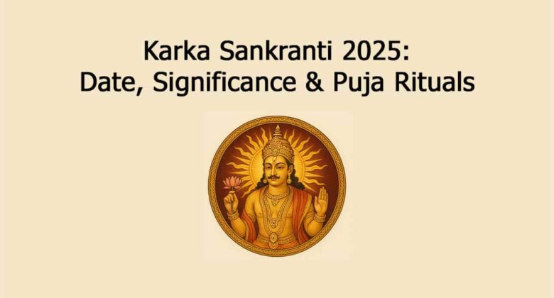 Karka Sankranti 2025: These Tasks Are Prohibited During This Period