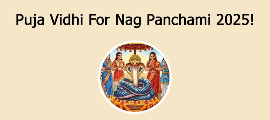 Nag Panchami 2025: Auspicious Yogas & Remedies!