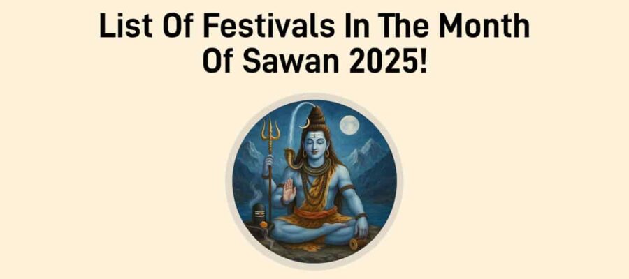 Sawan 2025: A Month Of Festivals & More, Explore Now!
