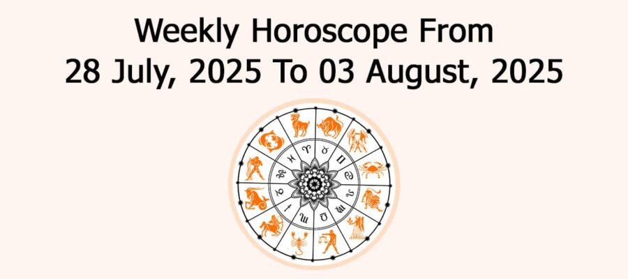 Weekly Horoscope From 28 July, 2025 To 03 August, 2025