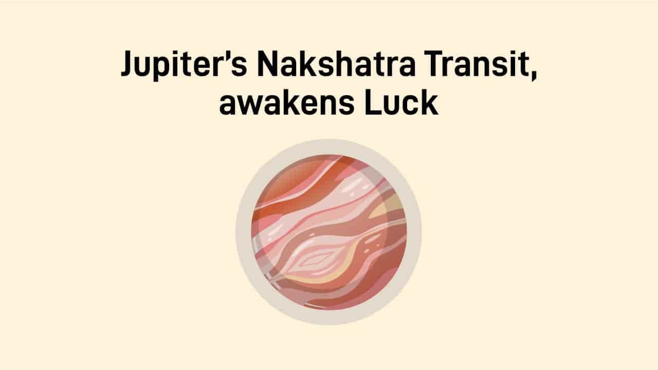 Jupiter Nakshatra Transit Aug 2025: Huge Gains & Prosperity For 3 Lucky Zodiacs!
