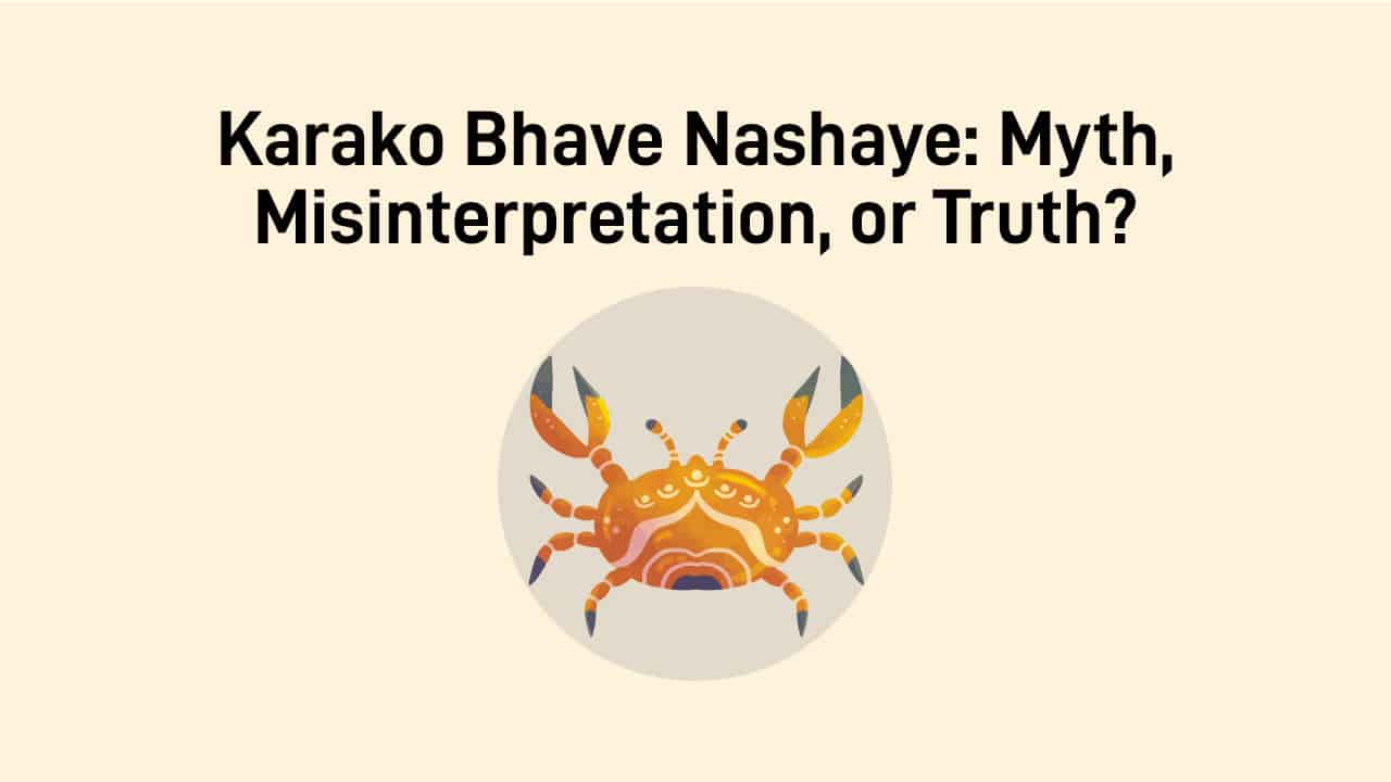 Understanding Karako Bhave Nashaye: When the Karaka Spoils the House!